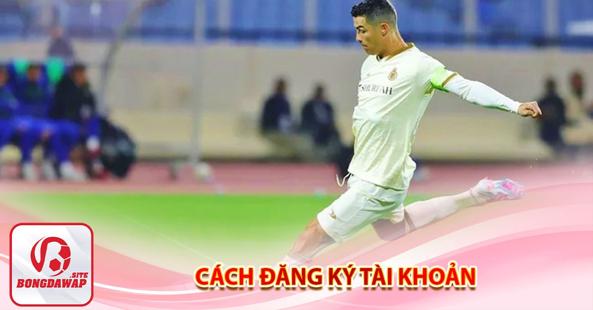 Đăng nhập ngay bongdawap.site nhận quà liền tay 7 Cách đăng ký tài khỏan