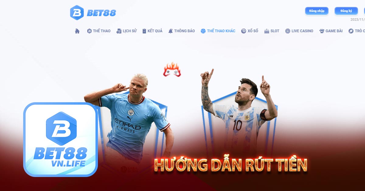 Kèo nhà cái bet88✔️ Link vào nhà cái BET88vn life nhận code 80 – 100k 7 Hướng dẫn rút tiền