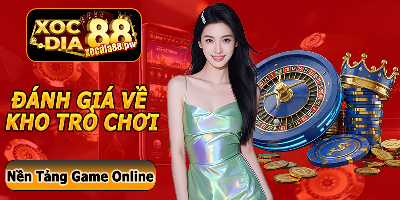 Đánh Giá Về Kho Trò Chơi Tại Xocdia88
